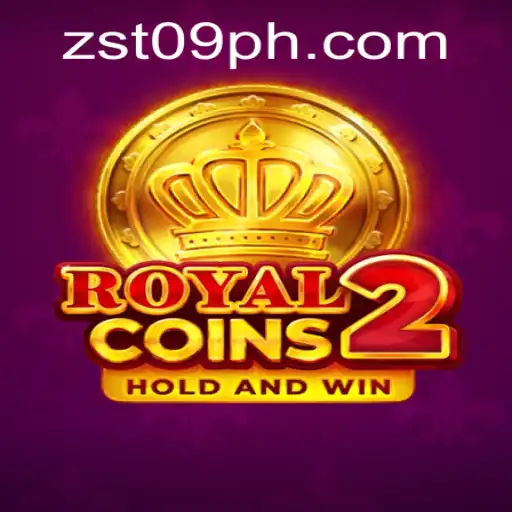Experience the Thrill of RoyalCoins2 at ZST PH Casino